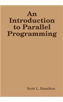 Introduction to Parallel Programming
