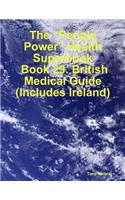 The "People Power" Health Superbook: Book 29. British Medical Guide (Includes Ireland)