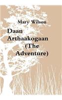 Daan Arthaakogaan (The Adventure)