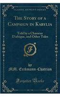 The Story of a Campaign in Kabylia