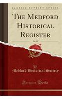 The Medford Historical Register, Vol. 38 (Classic Reprint)