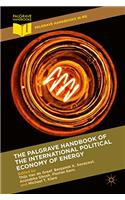 Palgrave Handbook of the International Political Economy of Energy