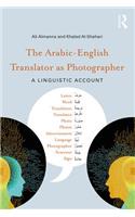 The Arabic-English Translator as Photographer