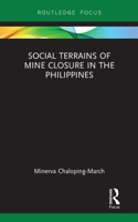Social Terrains of Mine Closure in the Philippines