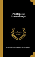 Philologische Untersuchungen