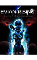 Evian Rising: Chapter 1 - The Traveling Chaos