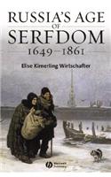Russia's Age of Serfdom 1649-1861