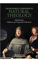 The Blackwell Companion to Natural Theology