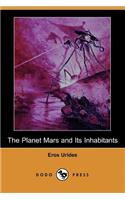 The Planet Mars and Its Inhabitants (Dodo Press)