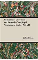 Numismatic Chronicle And Journal Of The Royal Numismatic Society Vol VII