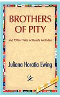 Brothers of Pity and Other Tales of Beasts and Men