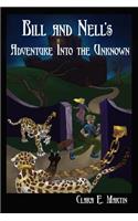 Bill and Nell's Adventure Into the Unknown
