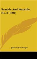 Seaside And Wayside, No. 3 (1901)