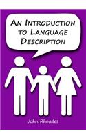 An Introduction to Language Description