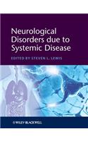 Neurological Disorders Due to Systemic Disease