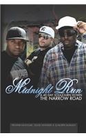 Midnight Run: A 40 Day Souljourn Down The Narrow Road(English)
