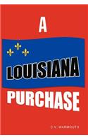 A Louisiana Purchase