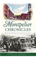 Montpelier Chronicles: