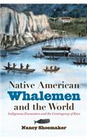 Native American Whalemen and the World