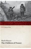The Children of France (WWI Centenary Series)