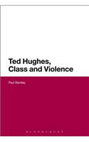 Ted Hughes, Class and Violence