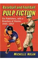 Baseball and Football Pulp Fiction