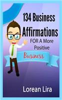 134 Business Affirmations For A More Positive Business