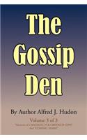 The Gossip Den