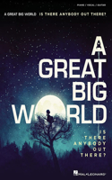 Great Big World: Is There Anybody Out There?