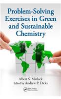 Problem-Solving Exercises in Green and Sustainable Chemistry