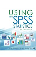 Using Ibm(r) Spss(r) Statistics: An Interactive Hands-On Approach