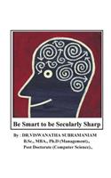 Be Smart to be Secularly Sharp