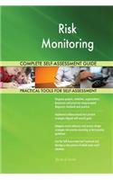 Risk Monitoring Complete Self-Assessment Guide