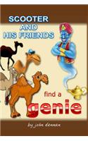 Scooter and His Friends Find a Genie
