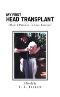 My First Head Transplant