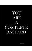 You Are A Complete Bastard (Address Book): Address Book