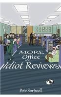 More Office Idiot Reviews