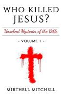 Who Killed Jesus