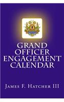 Grand Officer Engagement Calendar