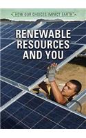 Renewable Resources and You