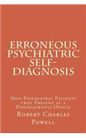 Erroneous Psychiatric Self-Diagnosis