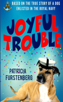 Joyful Trouble
