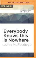 Everybody Knows This Is Nowhere