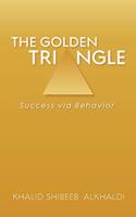 The Golden TriAngle: Success via Behavior