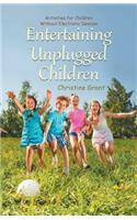 Entertaining Unplugged Children