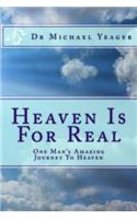 Heaven Is For Real: One Mans Amazing Journey To Heaven