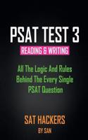 New PSAT Reading & Writing Test 3: All the Logic and Rules Behind the Every Single PSAT Question