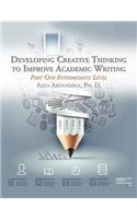 Developing Creative Thinking to Improve Academic Writing: Part One Intermediate Level
