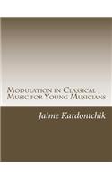 Modulation in Classical Music for Young Musicians