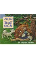 Little Toby and the Big Hair